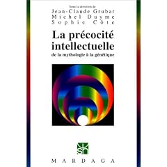 La Pr�cocit� intellectuelle: De la mythologie � la g�n�tique