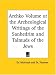 Archko Volume or the Archeological Writings of the Sanhedrim and Talmuds of the Jews