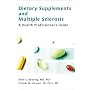 Dietary Supplements and Multiple Sclerosis: A Health Professional's Guide