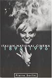 Italian National Cinema 1896-1996 (National Cinemas)