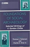 Books : Foundations of Social Archaeology: Selected Writings of V. Gordon Childe