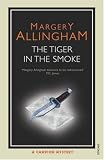  : The Tiger in the Smoke
