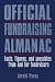 Official Fundraising Almanac: Facts, Figures, and Anecdotes from and for Fundraisers