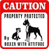 CAUTION: BOXER PROTECTION dog warn sign