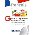 Guide pratique de la communication : 100 actes de communication - 57 dialogues (1 livre + 1 CD audio)