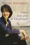 Faut-il avoir peur de l'Am�rique ?