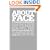 About Face: A Plastic Surgeon's 4-Step Nonsurgical Program for Younger, Beautiful Skin