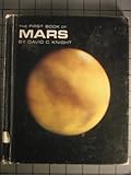 The first book of Mars : an introduction to the Red Planet