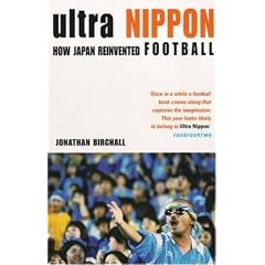 Ultra Nippon: How Japan Reinvented Football