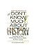 Books : DON'T KNOW MUCH ABOUT HISTORY: EVERYTHING YOU NEED TO KNOW ABOUT AMERICAN HISTORY BUT NEVER LEARNED