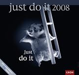 Produkt-Bild: Just do it 2008. (Kalender)