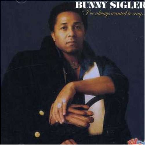 Bunny Sigler - I
