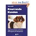 Knurrende Kunden: Aggressionsverhalten bei Hunden: Fallmanagement f�r Hundetrainer