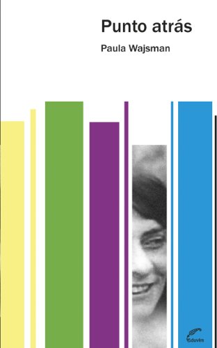 Punto atrás (Narradoras Argentinas) (Spanish Edition)
