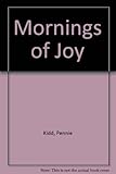 Mornings of joy