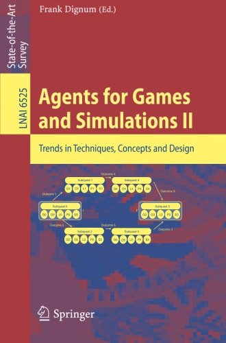 Agents for Games and Simulations II: Trends in Techniques, Concepts and Design (Lecture Notes in Computer Science / Lecture Notes in Artificial Intelligence)