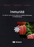 Immunit� : La r�ponse immunitaire dans les maladies infectieuses et inflammatoires