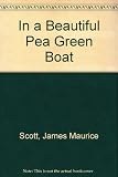 In a beautiful pea-green boat