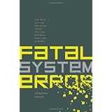 Fatal System Error: The Hunt for the New Crime Lords Who are Bringing Down the Internet