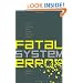 Fatal System Error: The Hunt for the New Crime Lords Who are Bringing Down the Internet