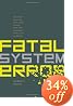 Fatal System Error: The Hunt for the New Crime Lords Who are Bringing Down the Internet