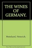 The International Wine and Food Society's guide to the wines of Germany