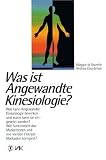 Was ist Angewandte Kinesiologie?
