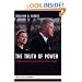 The Truth to Power: Intellectual Affairs in the Clinton White House (Columbia Studies in Political Thought / Political History)