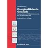 Energieeffiziente Geb�ude: Grundwissen und Arbeitsinstrumente f�r den Energieberater