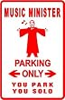 MUSIC MINISTER PARKING song leader sign