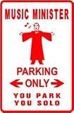 MUSIC MINISTER PARKING song leader sign