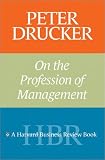 Peter Drucker on the Profession of Management