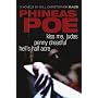 Phineas Poe: Kiss Me/Judas/ Penny Dreadful/Hell's Half Acre