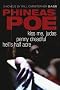 Phineas Poe: Kiss Me/Judas/ Penny Dreadful/Hell's Half Acre