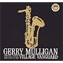 Gerry Mulligan and the Concert Jazz Band at the Village Vanguard