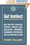 Gut Instinct: What Your Stomach is Trying to Tell You