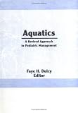 Aquatics, a Revived Approach to Pediatric Management (2) (Physical and Occupational Therapy in Pediatrics)