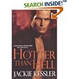 Hotter Than Hell (Hell on Earth, Book 3) by  Jackie Kessler
