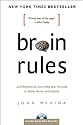 Brain Rules: 12 Principles for Surviving and Thriving at Work, Home, and School with DVD