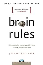 Brain Rules: 12 Principles for Surviving and Thriving at Work, Home, and School (Book & DVD)