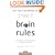 Brain Rules: 12 Principles for Surviving and Thriving at Work, Home, and School (Book & DVD)