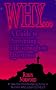Why?: A Guide to Answering Life's Toughest Questions