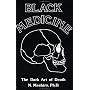 The Dark Art of Death (Black Medicine)