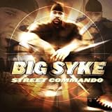 Street Commando by Big Syke