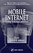 Mobile Internet: Enabling Technologies and Services: Technologies and Applications (Electrical Engineering and Applied Signal Processing Series)