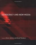 Democracy and New Media (Media in Transition)