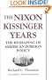 Nixon-Kissinger Years: The Reshaping of American Foreign Policy
