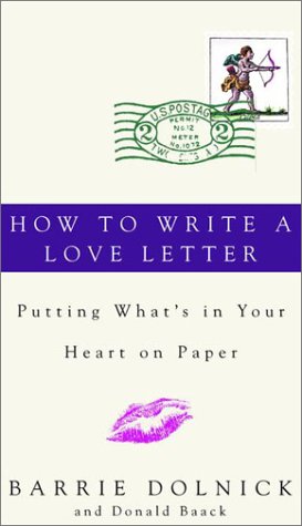 How to Write a Love Letter: Putting What's in Your Heart on Paper