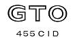1970-73 GTO 455 CID Fender/Quarter Panel Name - BLACK