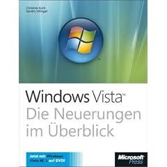 Microsoft Windows Vista - Die Neuerungen im �berblick (mit Vista RC 1 auf DVD)